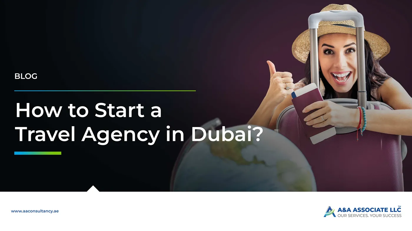 how to start travel agency in dubai , UAE