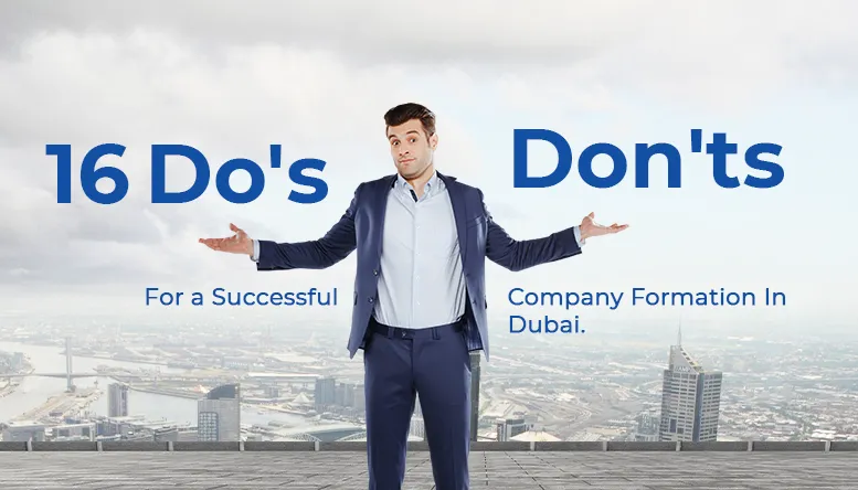 Do's and Don'ts for Company Formation in Dubai