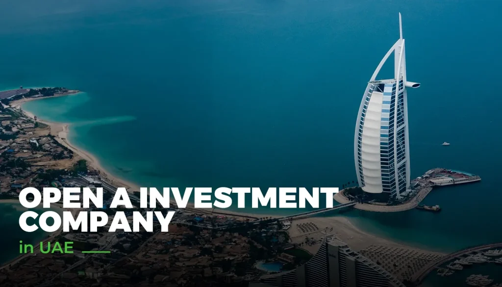 Open a investment company in Dubai