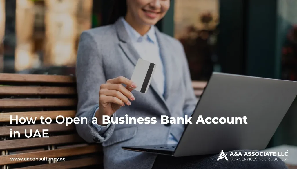 How to Open a Business Bank Account in the UAE