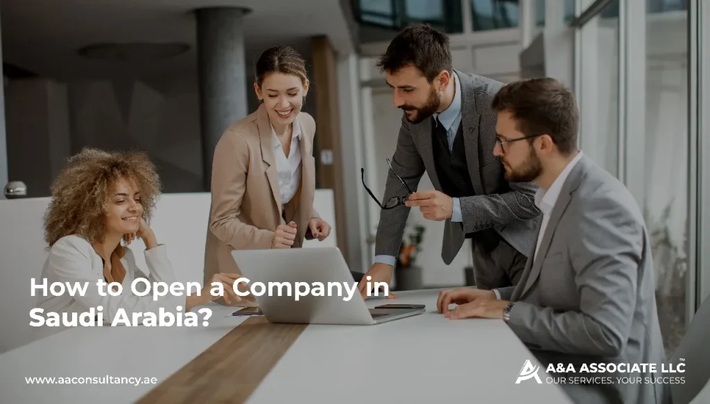 How to Open a Company in Saudi Arabia?