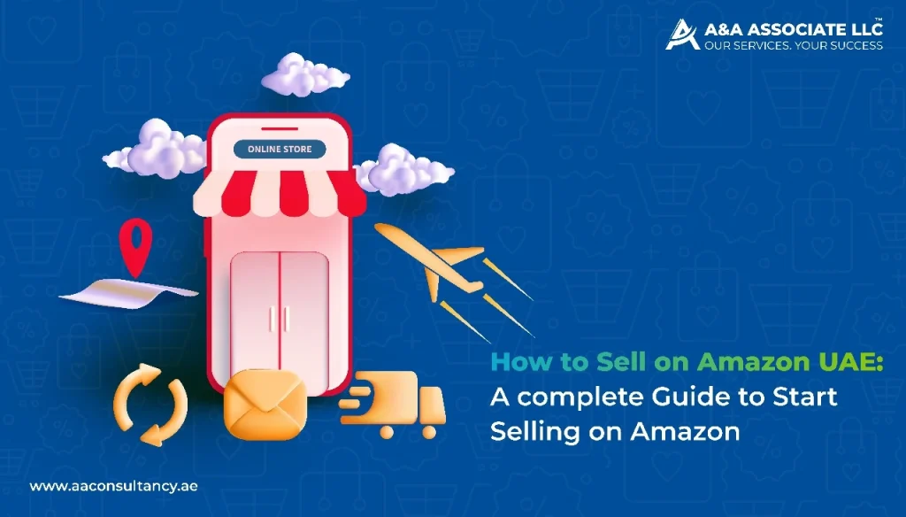 How to Sell on Amazon UAE - Start Selling on Amazon