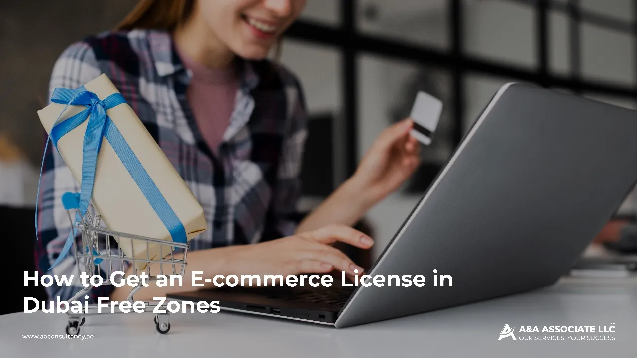 How to Get an E-commerce License in Dubai Free Zones