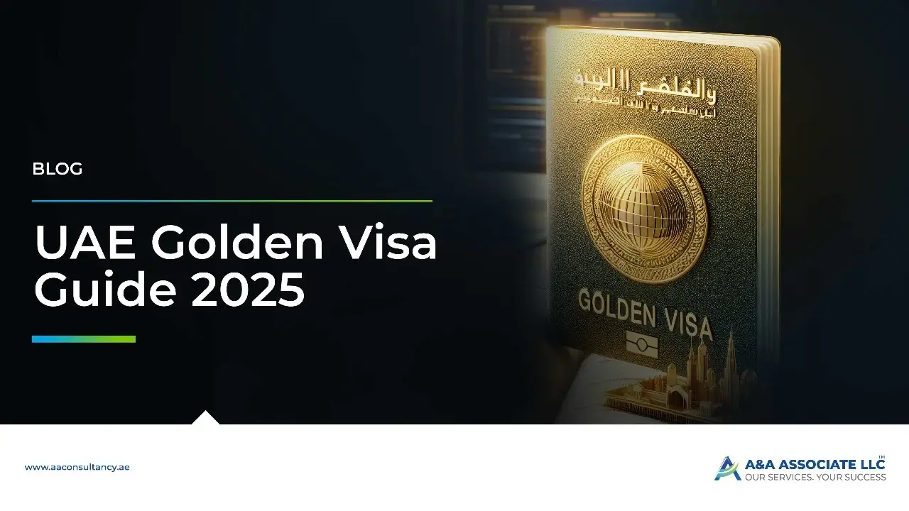 UAE Golden Visa Guide - Cost, Requirements, and Benefits for Residency