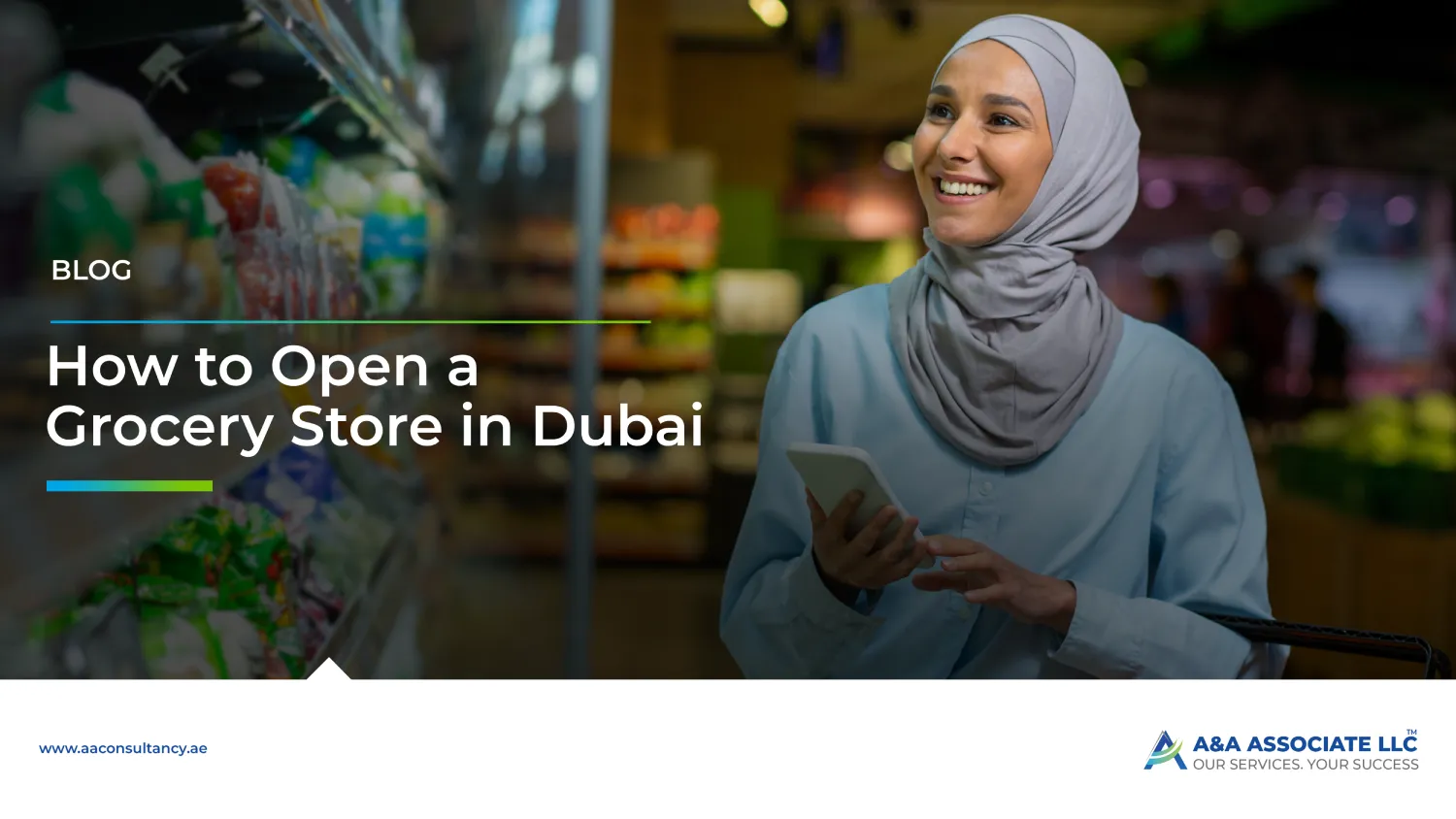 How to Open a Grocery Store in Dubai